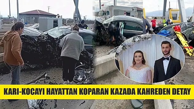 Karı-kocayı hayattan koparan kazada kahreden detay