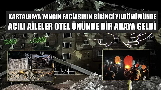 Kartalkaya yangın faciasının birinci yıldönümünde acılı aileler otel önünde bir araya geldi