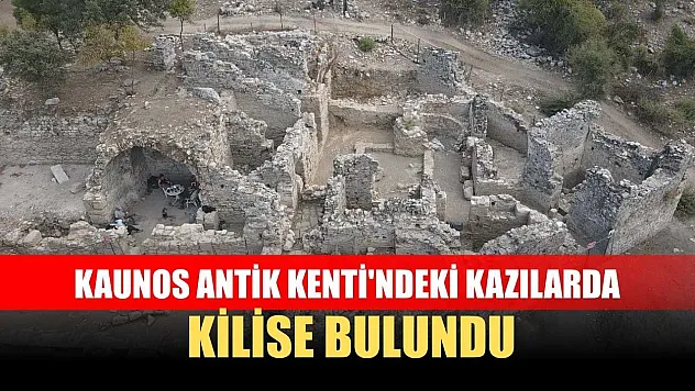 Kaunos Antik Kenti'ndeki kazılarda kilise bulundu