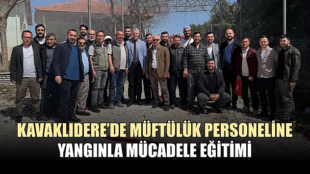 Kavaklıdere'de Müftülük personeline yangınla mücadele eğitimi