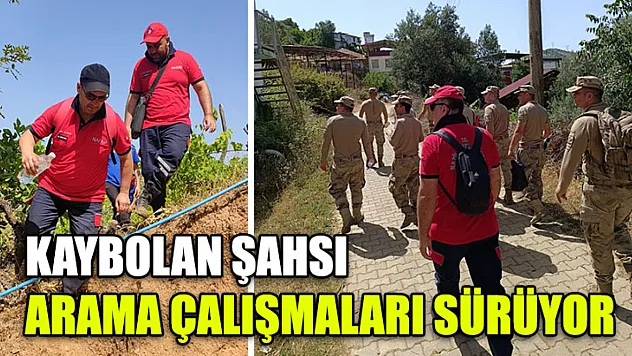 Kaybolan Şahsı Arama Çalışmaları Sürüyor