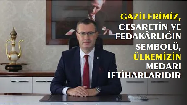 Kaymakam Ertaş'ın Gaziler Günü Mesajı