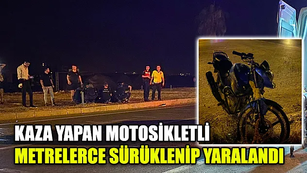 Kaza Yapan Motosikletli Metrelerce Sürüklenip Yaralandı