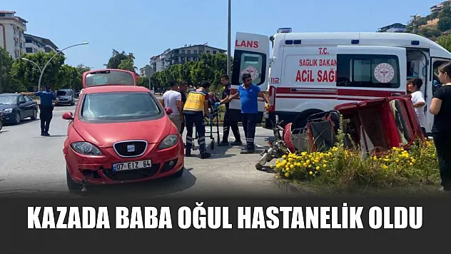 Kazada baba oğul hastanelik oldu