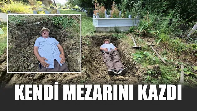Kendi mezarını kazdı