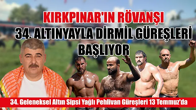 Kırkpınar'ın Rövanşı Altınyayla Dirmil Güreşleri Başlıyor