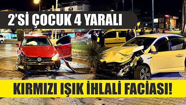 Kırmızı ışık ihlali faciası! 2'si çocuk 4 yaralı