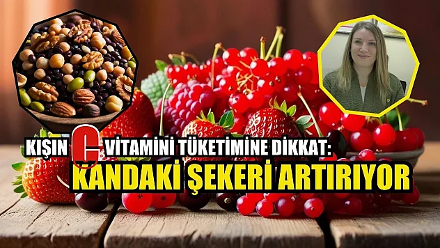 Kışın C vitamini tüketimine dikkat: Kandaki şekeri artırıyor