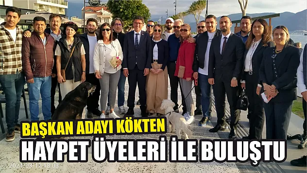 Kökten, HAYPET Üyeleri ile Toplantıda Buluştu 