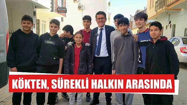 Kökten, Sürekli Halkın Arasında 