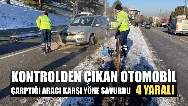 Kontrolden çıkan otomobil çarptığı aracı karşı yöne savurdu: 4 yaralı