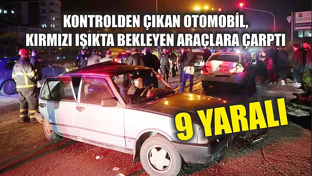Kontrolden çıkan otomobil, kırmızı ışıkta bekleyen araçlara çarptı: 9 yaralı