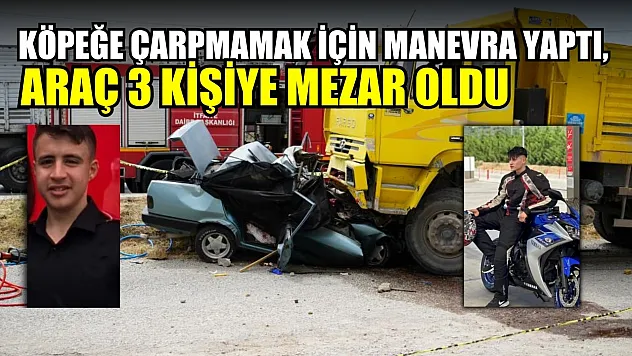 Köpeğe çarpmamak için manevra yaptı, araç 3 kişiye mezar oldu