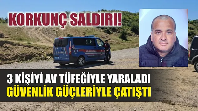 Korkunç saldırı! 3 kişiyi av tüfeğiyle yaraladı, güvenlik güçleriyle çatıştı