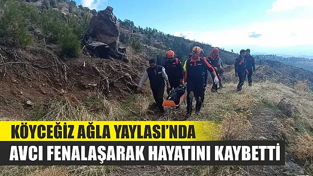 Köyceğiz Ağla Yaylası'nda Avcı Fenalaşarak Hayatını Kaybetti