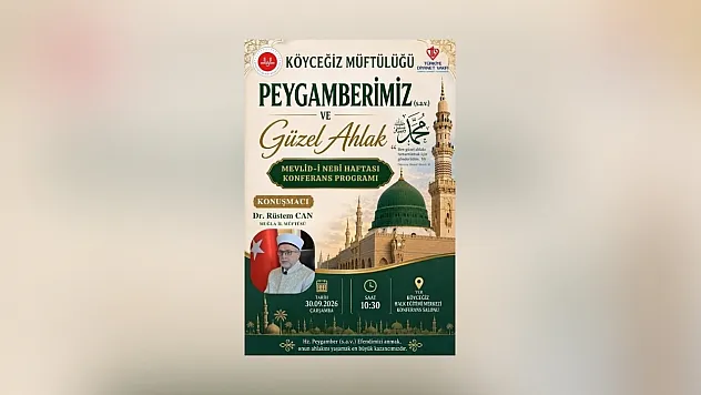 Köyceğiz'de Mevlid-i Nebi konferansı düzenlenecek
