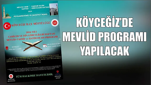 Köyceğiz'de mevlid programı yapılacak