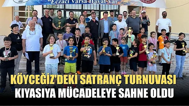 Köyceğiz'deki Satranç Turnuvası, kıyasıya mücadeleye sahne oldu