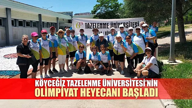 Köyceğiz Tazelenme Üniversitesi'nin olimpiyat heyecanı başladı