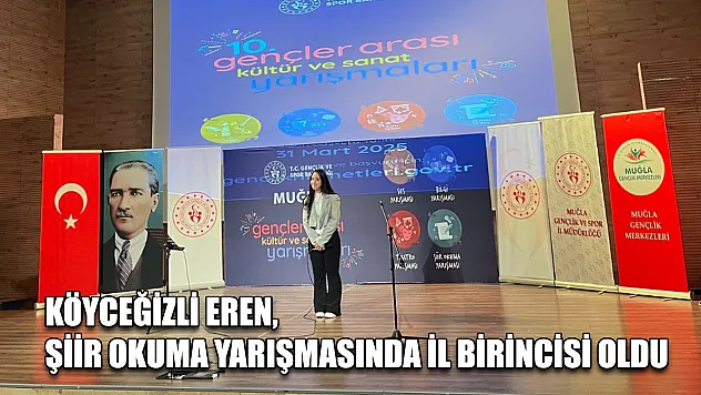Köyceğizli Eren, şiir okuma yarışmasında il birincisi oldu