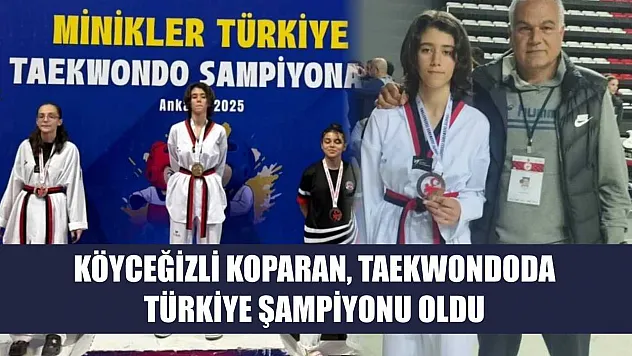 Köyceğizli Koparan, Taekwondoda Türkiye şampiyonu oldu