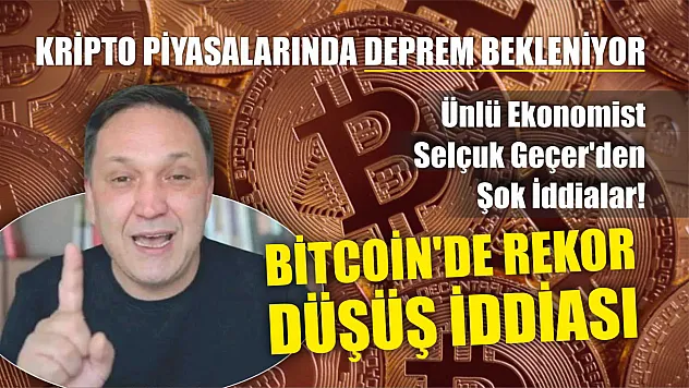 Kripto Piyasalarında Deprem Bekleniyor, Bitcoin'de Rekor Düşüş İddiası