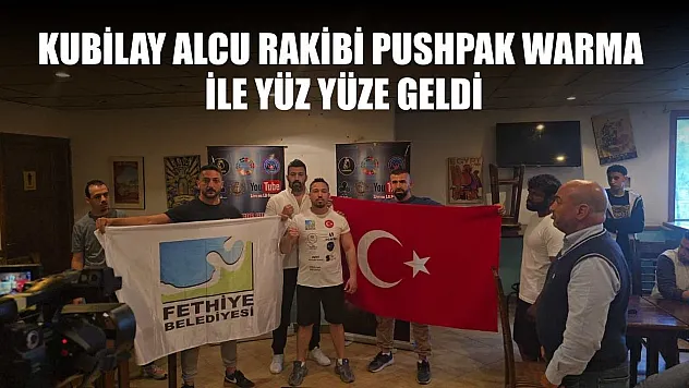 Kubilay Alcu rakibi Pushpak Warma ile yüz yüze geldi