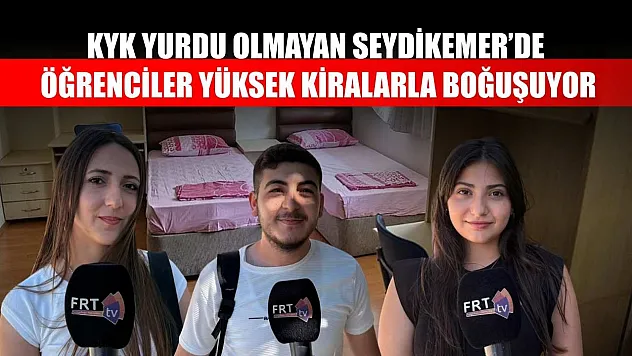 KYK Yurdu Olmayan Seydikemer'de Öğrenciler Yüksek Kiralarla Boğuşuyor