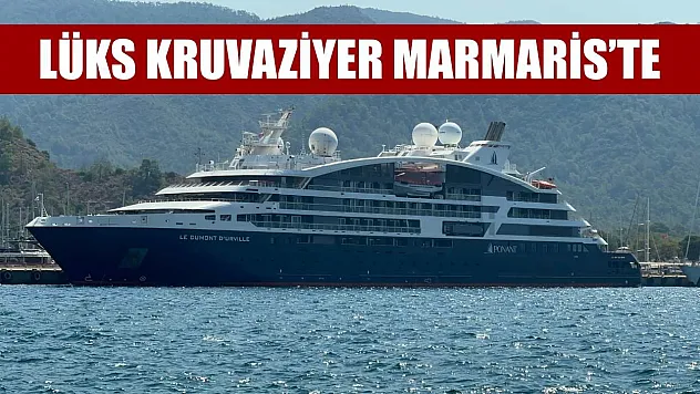Lüks kruvaziyer Marmaris'te