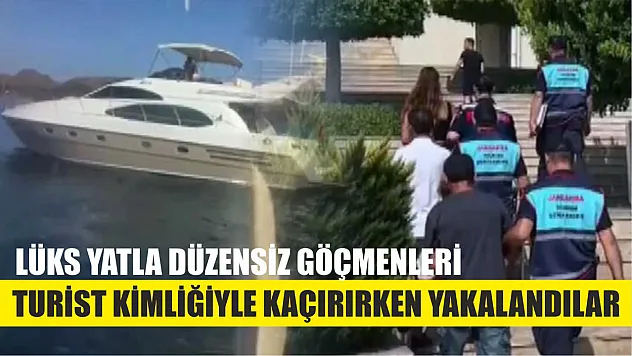 Lüks yatla düzensiz göçmenleri turist kimliğiyle kaçırırken yakalandılar