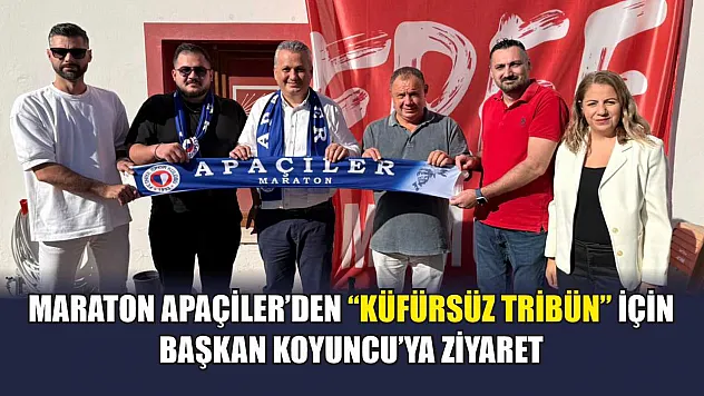 Maraton Apaçiler'den 'Küfürsüz Tribün' İçin Başkan Koyuncu'ya Ziyaret