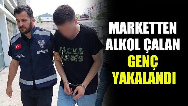 Marketten alkol çalan genç yakalandı