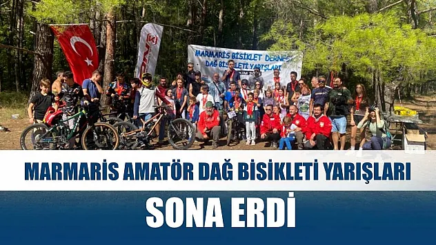 Marmaris Amatör Dağ Bisikleti Yarışları sona erdi