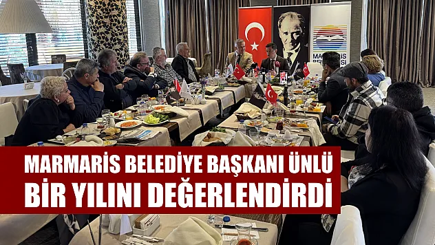 Marmaris Belediye Başkanı Ünlü, bir yılını değerlendirdi