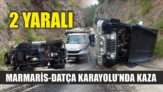 Marmaris-Datça Karayolu'nda kaza: 2 yaralı