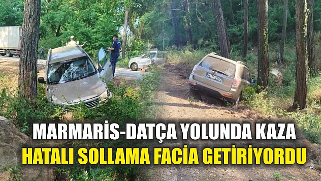 Marmaris-Datça Yolunda Kaza: Hatalı Sollama Facia Getiriyordu