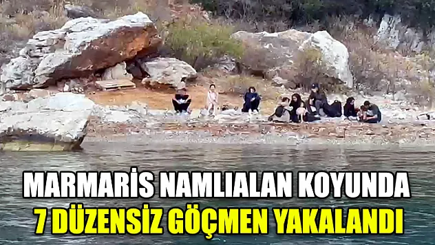 Marmaris Namlıalan Koyunda 7 Düzensiz Göçmen Yakalandı