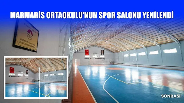 Marmaris Ortaokulu'nun spor salonu yenilendi