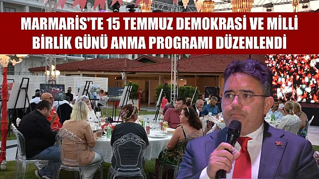 Marmaris'te 15 Temmuz Demokrasi ve Milli Birlik Günü anma programı düzenlendi