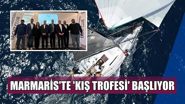 Marmaris'te 'Kış Trofesi' başlıyor