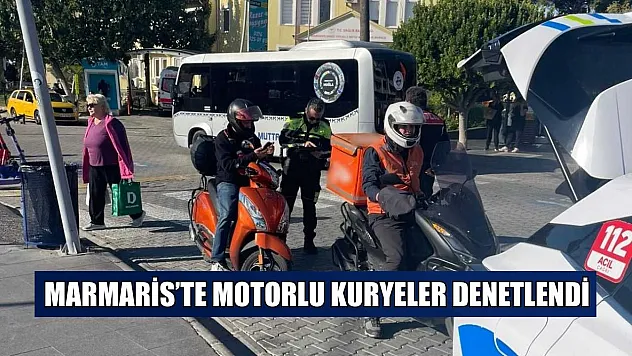 Marmaris'te motorlu kuryeler denetlendi