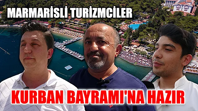 Marmarisli Turizmciler Kurban Bayramı'na Hazır