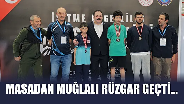Masadan Muğlalı Rüzgar geçti…
