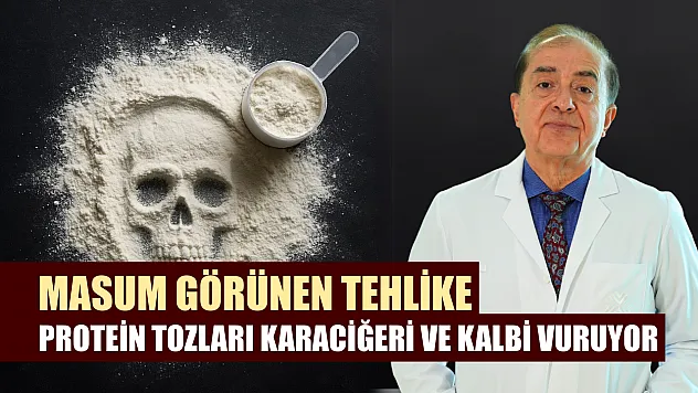 Masum görünen tehlike: Protein tozları karaciğeri ve kalbi vuruyor