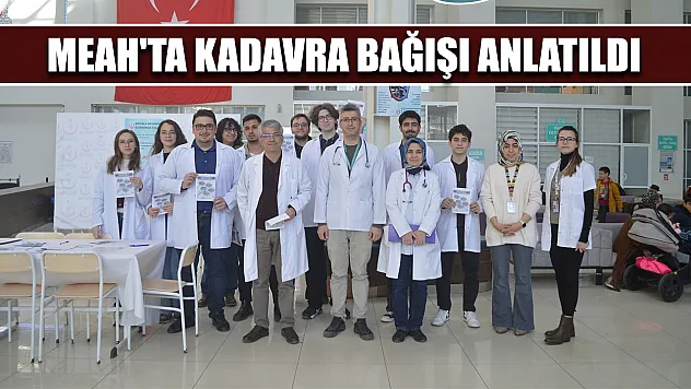 MEAH'ta kadavra bağışı anlatıldı