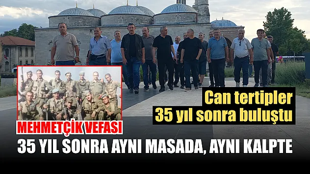 Mehmetçik vefası: 35 yıl sonra aynı masada, aynı kalpte