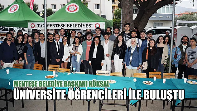 Menteşe Belediye Başkanı Köksal Üniversite Öğrencileri İle Buluştu