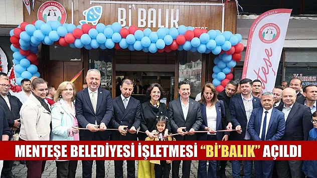 Menteşe Belediyesi işletmesi 'Bi'Balık' açıldı