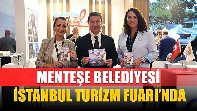 Menteşe Belediyesi İstanbul Turizm Fuarı'nda