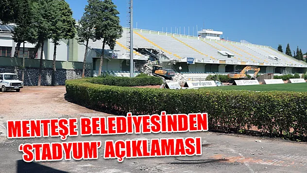 Menteşe Belediyesinden 'Stadyum' açıklaması